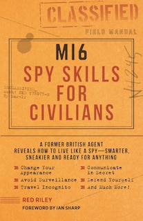 Couverture_Mi6 Spy Skills For Civilians