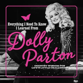 Couverture_Everything I Need To Know I Learned From Dolly Parton