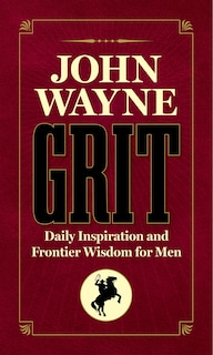 Front cover_John Wayne Grit