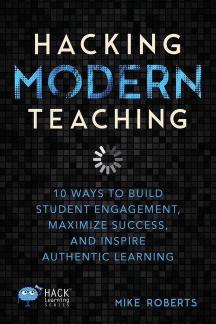 Front cover_Hacking Modern Teaching