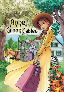 Anne Of Green Gables: Graphic Novel