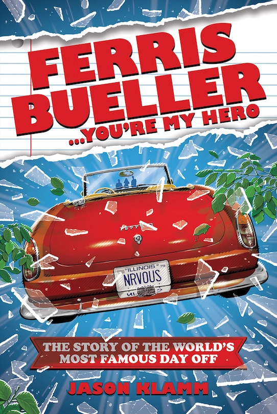 Front cover_Ferris Bueller. . . You're My Hero