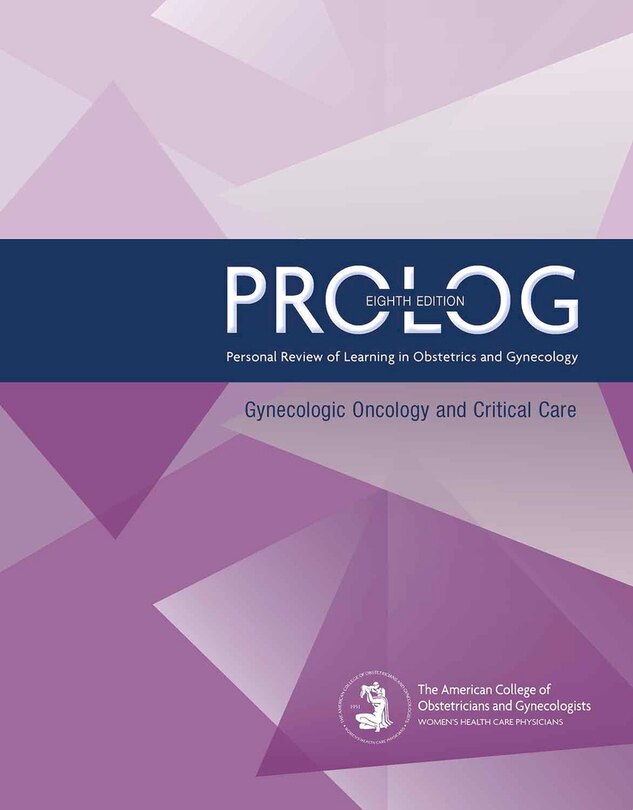 Front cover_Prolog: Gynecologic Oncology And Critical Care, Eighth Edition (assessment & Critique)