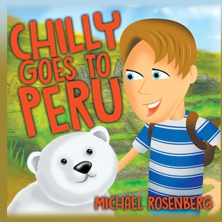 Front cover_Chilly Goes to Peru