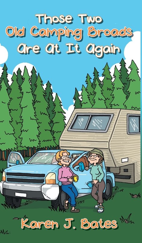 Front cover_Those Two Old Camping Broads Are At It Again