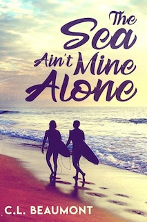 Front cover_The Sea Ain't Mine Alone