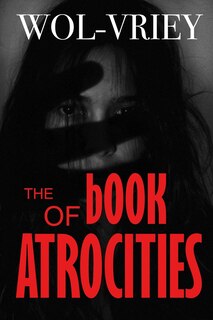 Front cover_The Book of Atrocities