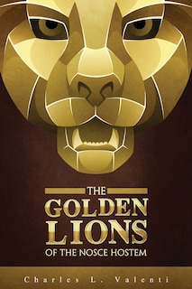 Couverture_The Golden Lions of the Nosce Hostem