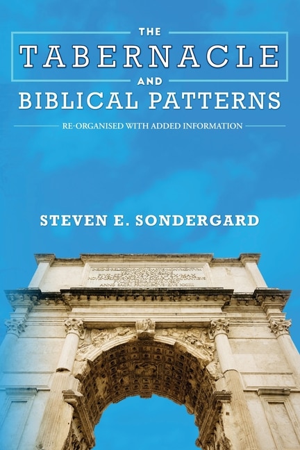 Front cover_The Tabernacle And Biblical Patterns