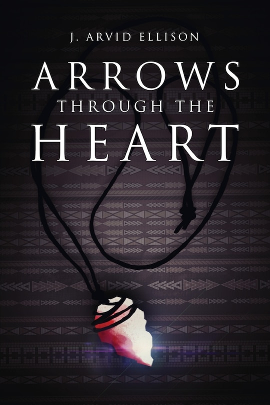 Front cover_Arrows Through the Heart