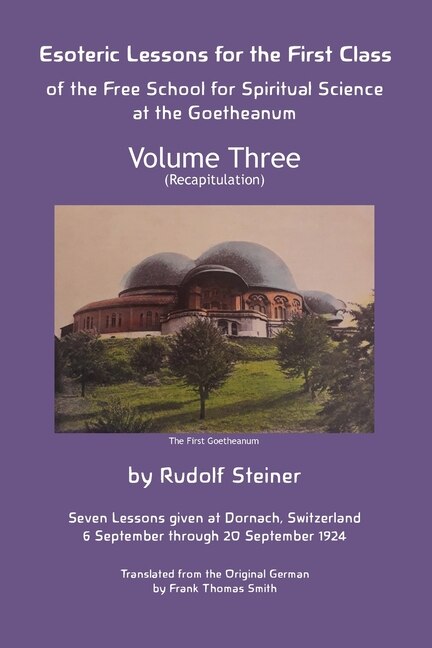 Front cover_Esoteric Lessons for the First Class of the Free School for Spiritual Science at the Goetheanum