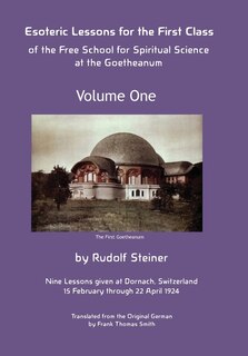 Couverture_Esoteric Lessons For The First Class Of The Free School For Spiritual Science At The Goetheanum