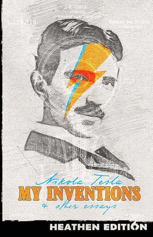 Front cover_My Inventions & Other Essays (Heathen Edition)