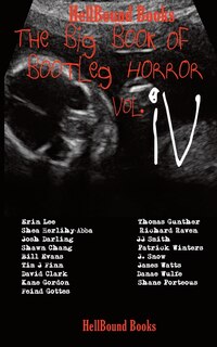 Front cover_The Big Book of Bootleg Horror Vol IV
