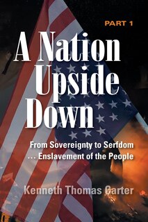 Front cover_A Nation Upside Down Part 1 (color)