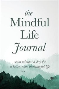 Front cover_The Mindful Life Journal