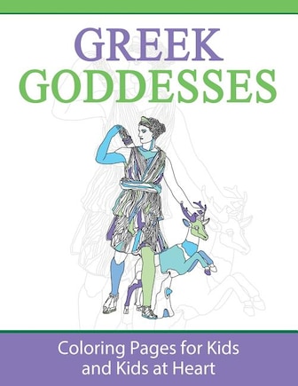 Greek Goddesses: Coloring Pages for Kids and Kids at Heart