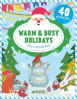 Warm & Busy Holidays by Evgeniya Clever Publishing