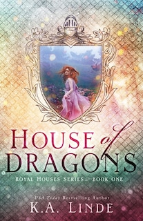 Front cover_House of Dragons (Royal Houses Book 1)
