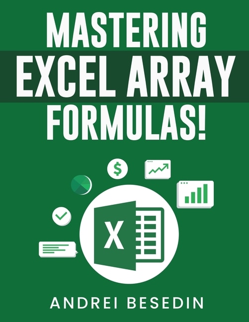 Mastering Excel Array Formulas!