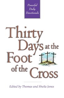 Couverture_Thirty Days at the Foot of the Cross