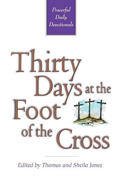Couverture_Thirty Days at the Foot of the Cross