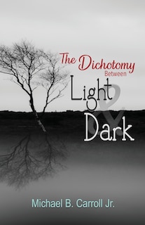 Couverture_The Dichotomy Between Light & Dark