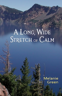 Front cover_A Long, Wide Stretch of Calm