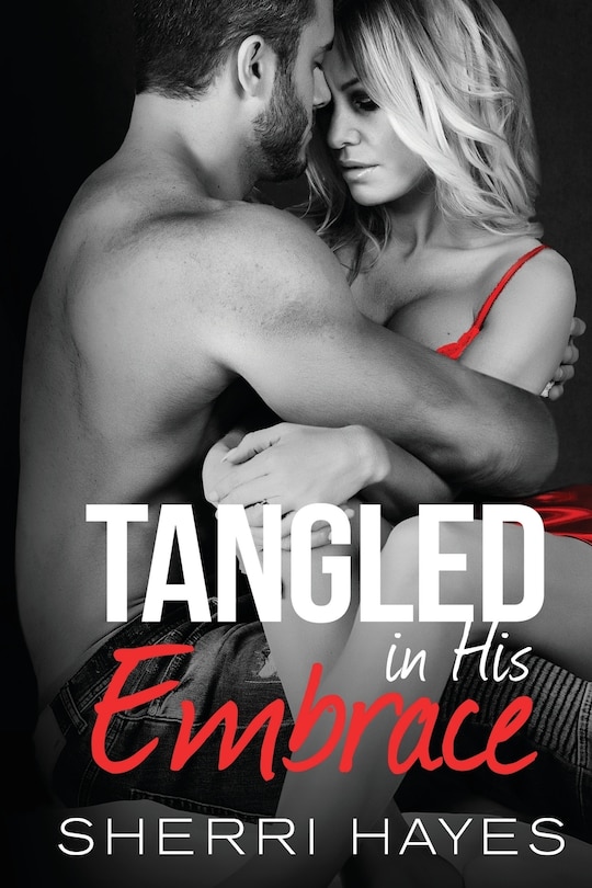 Front cover_Tangled in His Embrace