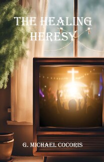 Couverture_The Healing Heresy