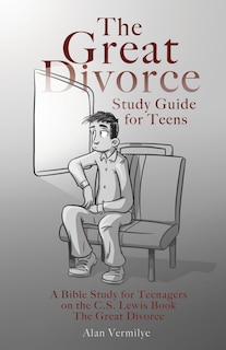 Front cover_The Great Divorce Study Guide for Teens