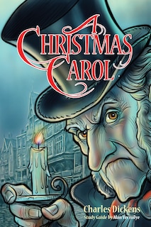 Couverture_A Christmas Carol For Teens (annotated Including Complete Book, Character Summaries, And Study Guide)