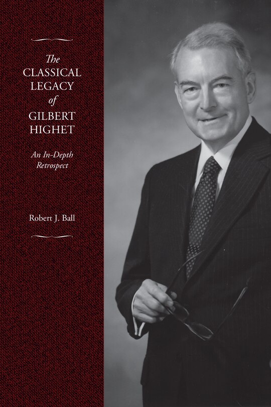 Front cover_The Classical Legacy of Gilbert Highet