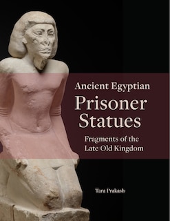Front cover_Ancient Egyptian Prisoner Statues