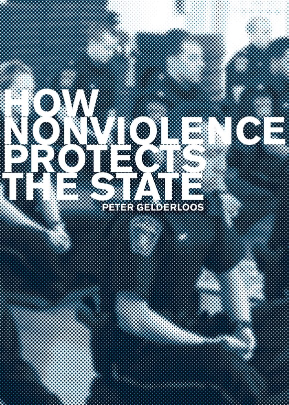 Front cover_How Nonviolence Protects the State