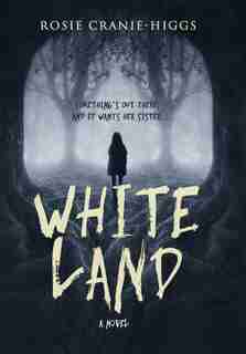 Whiteland by Rosie Cranie-higgs