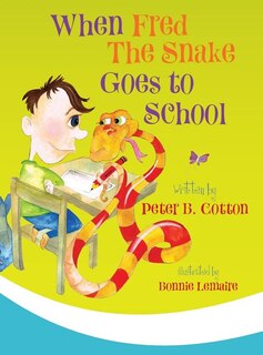 Front cover_When Fred The Snake Goes To School