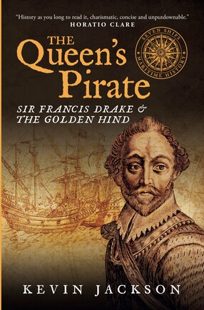 The Queen's Pirate: Sir Francis Drake And The Golden Hind