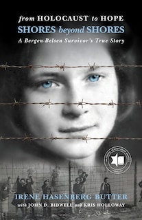 Front cover_Shores Beyond Shores: From Holocaust to Hope - A Bergen-Belsen Survivor's True Story
