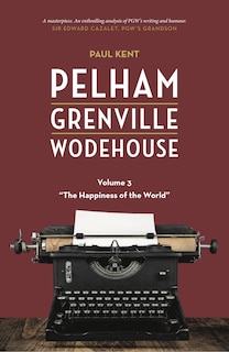 Front cover_Pelham Grenville Wodehouse - Volume 3: The Happiness of the World