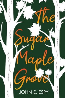 The Sugar Maple Grove