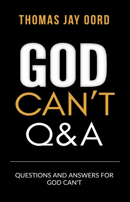 Front cover_Questions and Answers for God Can't