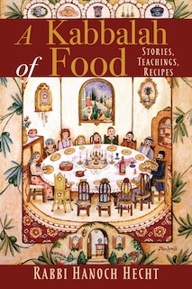 Front cover_A Kabbalah Of Food