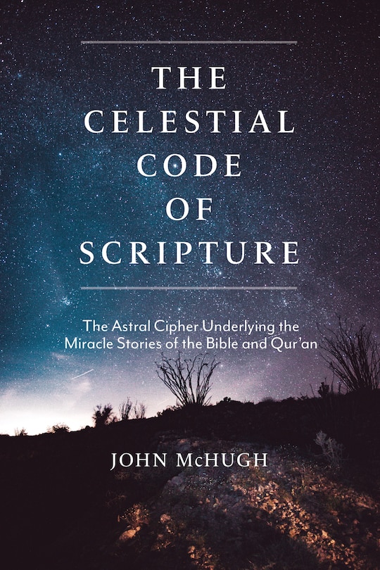 Front cover_The Celestial Code Of Scripture