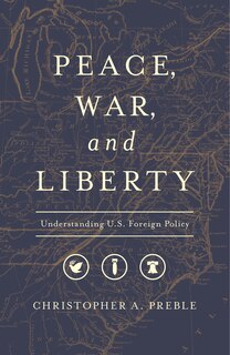 Front cover_Peace, War, And Liberty
