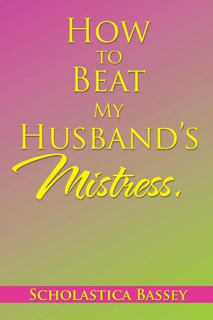 Couverture_How to Beat My Husband's Mistress.