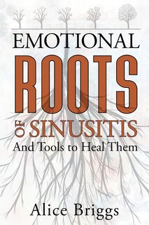 Front cover_The Emotional Roots of Sinusitis