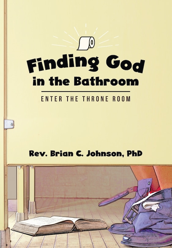 Front cover_Finding God in the Bathroom