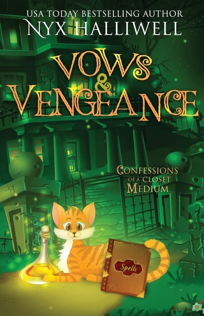 Couverture_Vows and Vengeance, Confessions of a Closet Medium, Book 4 A Supernatural Southern Cozy Mystery about a Reluctant Ghost Whisperer