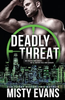 Front cover_Deadly Threat, SCVC Taskforce Romantic Suspense Series, Book 13